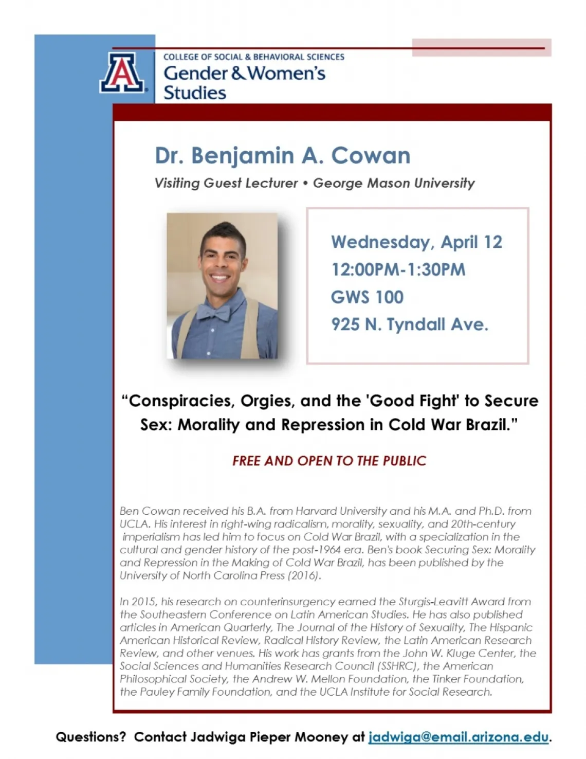 Dr. Cowan presenting on Wednesday, April 12 12:00 PM - 1:30 PM in GWS 100, 925 N. Tyndall Ave.